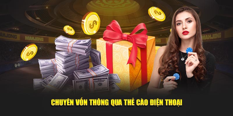 Chuyên vốn thông qua thẻ cào điện thoại