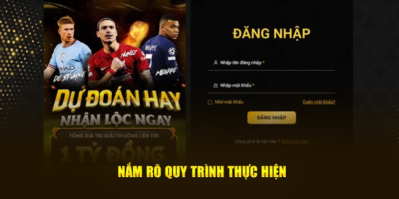 Nắm rõ thao tác thực hiện